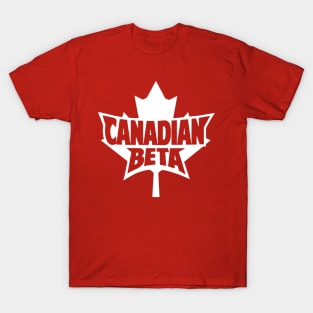 Canadian Beta - American Alpha Parody T-Shirt